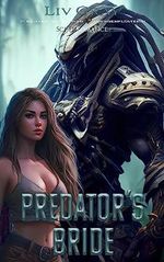 PREDATOR'S BRIDE: Sci-Fi Romance Cover des Buches PREDATOR'S BRIDE: Sci-Fi Romance (ISBN: B0C7PL77N1)