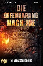 Die Offenbarung nach Joe (Die vergessene Ruine 5) Cover des Buches Die Offenbarung nach Joe (Die vergessene Ruine 5) (ISBN: B0C7SGQHBX)