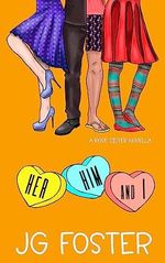 Her Him and I: A Love Triangle Rom-Com Novella (The Rose Sisters) (English Edition) Cover des Buches Her Him and I: A Love Triangle Rom-Com Novella (The Rose Sisters) (English Edition) (ISBN: B0C8NYWRMX)
