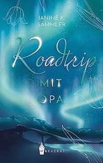 Roadtrip mit Opa Cover des Buches Roadtrip mit Opa (ISBN: B0C8VFVTVV)
