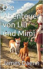 Die Abenteuer von Lili und Mimi Cover des Buches Die Abenteuer von Lili und Mimi (ISBN: B0C8Y1WDPR)