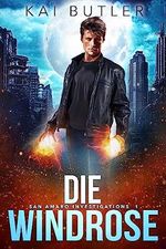 Die Windrose: San Amaro Investigations 1 Cover des Buches Die Windrose: San Amaro Investigations 1 (ISBN: B0C933VBQR)