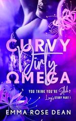 Curvy Dirty Omega: An MMF Omegaverse Romance (You Think You're Slick? Book 1) (English Edition) Cover des Buches Curvy Dirty Omega: An MMF Omegaverse Romance (You Think You're Slick? Book 1) (English Edition) (ISBN: B0C96FFQC6)