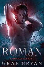 Roman (Vampirgefährte 1) Cover des Buches Roman (Vampirgefährte 1) (ISBN: B0C9L5DLSR)