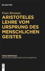 Aristoteles Lehre vom Ursprung des menschlichen Geistes Cover des Buches Aristoteles Lehre vom Ursprung des menschlichen Geistes (ISBN: B0C9Y62WY8)