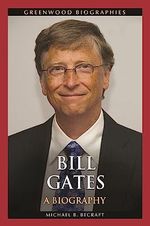 Bill Gates: A Biography (Greenwood Biographies) (English Edition) Cover des Buches Bill Gates: A Biography (Greenwood Biographies) (English Edition) (ISBN: B0CB2HQ4DM)