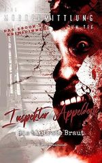 Inspektor Appeldorn ermittelt: Die blutrote Braut Cover des Buches Inspektor Appeldorn ermittelt: Die blutrote Braut (ISBN: B0CB41LNP4)