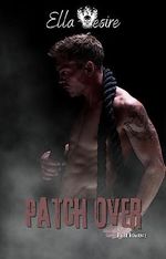 Patch Over - The Beginning: Book One (Storm Slayers MC 4) Cover des Buches Patch Over - The Beginning: Book One (Storm Slayers MC 4) (ISBN: B0CB5S94JX)