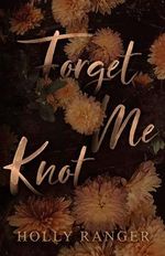 Forget Me Knot: A Why Choose Omegaverse (Billionaires of Lockwood Book 1) (English Edition) Cover des Buches Forget Me Knot: A Why Choose Omegaverse (Billionaires of Lockwood Book 1) (English Edition) (ISBN: B0CBG4K9X8)