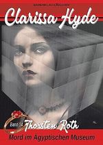 Clarissa Hyde: Band 14 – Mord im Ägyptischen Museum Cover des Buches Clarissa Hyde: Band 14 – Mord im Ägyptischen Museum (ISBN: B0CBG8B8VP)