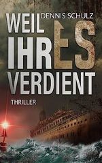Weil ihr es verdient Cover des Buches Weil ihr es verdient (ISBN: B0CBNR2QYT)