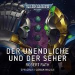 Der Unendliche und der Seher: Warhammer 40.000 Cover des Buches Der Unendliche und der Seher: Warhammer 40.000 (ISBN: B0CBVHDLCQ)