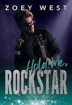 Hold me, Rockstar: Ein Rockstar Liebesroman (Heartbreakers on Stage 5) Cover des Buches Hold me, Rockstar: Ein Rockstar Liebesroman (Heartbreakers on Stage 5) (ISBN: B0CBZHYG91)