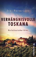 Verhängnisvolle Toskana: Ein kulinarischer Krimi | Ein forensischer Archäologe, eine clevere Commissaria und ganz viel toskanisches Urlaubs-Flair! (Professor Tiefenthal ermittelt 3) Cover des Buches Verhängnisvolle Toskana: Ein kulinarischer Krimi | Ein forensischer Archäologe, eine clevere Commissaria und ganz viel toskanisches Urlaubs-Flair! (Professor Tiefenthal ermittelt 3) (ISBN: B0CC65CN18)
