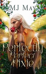 Perfectly Perfect Pixie: Peaches's Story (Perfect Pixie Series Book 2) (English Edition) Cover des Buches Perfectly Perfect Pixie: Peaches's Story (Perfect Pixie Series Book 2) (English Edition) (ISBN: B0CCLQ5YZW)