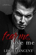 Fear Me, Love Me: A Mafia Age Gap Romance (English Edition) Cover des Buches Fear Me, Love Me: A Mafia Age Gap Romance (English Edition) (ISBN: B0CCSFVG8M)