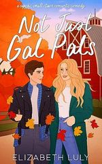 Not Just Gal Pals: A Sapphic Small-Town Romantic Comedy (Sapphire Springs) (English Edition) Cover des Buches Not Just Gal Pals: A Sapphic Small-Town Romantic Comedy (Sapphire Springs) (English Edition) (ISBN: B0CCTYWQ1D)