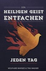 Den Heiligen Geist entfachen - Jeden Tag: 165 Tage, um seine Nähe und Liebe zu erleben Cover des Buches Den Heiligen Geist entfachen - Jeden Tag: 165 Tage, um seine Nähe und Liebe zu erleben (ISBN: B0CCYH4PC2)