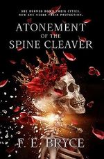 Atonement of the Spine Cleaver (The Atonement Series Book 1) (English Edition) Cover des Buches Atonement of the Spine Cleaver (The Atonement Series Book 1) (English Edition) (ISBN: B0CCZW5LQ5)