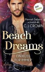 Beach Dreams - Ein Kuss für immer - oder: Jared (The Diamond Guys): Beach Dreams 1 Cover des Buches Beach Dreams - Ein Kuss für immer - oder: Jared (The Diamond Guys): Beach Dreams 1 (ISBN: B0CD224NYX)