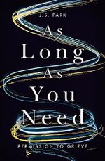 As Long as You Need: Permission to Grieve (English Edition) Cover des Buches As Long as You Need: Permission to Grieve (English Edition) (ISBN: B0CD3PXCRK)