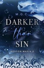 Darker Than Sin (Gay Mafia Romance, MC Romance) (Boston Mafia 2) Cover des Buches Darker Than Sin (Gay Mafia Romance, MC Romance) (Boston Mafia 2) (ISBN: B0CD859D9Q)