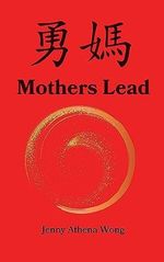 Mothers Lead (English Edition) Cover des Buches Mothers Lead (English Edition) (ISBN: B0CDN26ZWW)