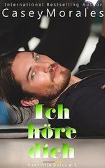 Ich höre dich: Eine herzerwärmende MM-Romanze (Nashville 3) Cover des Buches Ich höre dich: Eine herzerwärmende MM-Romanze (Nashville 3) (ISBN: B0CDSGBW7K)