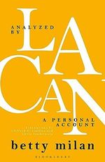 Analyzed by Lacan: A Personal Account (Psychoanalytic Horizons) (English Edition) Cover des Buches Analyzed by Lacan: A Personal Account (Psychoanalytic Horizons) (English Edition) (ISBN: B0CF2DDCF2)
