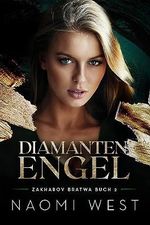 Diamanten Engel (Zakharov-Bratwa 2) Cover des Buches Diamanten Engel (Zakharov-Bratwa 2) (ISBN: B0CFBFWB22)