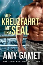 Auf Kreuzfahrt mit dem SEAL (Die HERO Force 3) Cover des Buches Auf Kreuzfahrt mit dem SEAL (Die HERO Force 3) (ISBN: B0CFFSP7LL)
