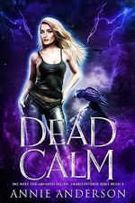 Dead Calm (Die Welt der Arkanen Seelen: Grabflüsterer 3) Cover des Buches Dead Calm (Die Welt der Arkanen Seelen: Grabflüsterer 3) (ISBN: B0CFPMJ5TC)
