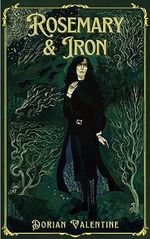Rosemary & Iron (The Eastern Quarter's Mana Book 1) (English Edition) Cover des Buches Rosemary & Iron (The Eastern Quarter's Mana Book 1) (English Edition) (ISBN: B0CFPQLHWT)
