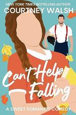 Can't Help Falling Cover des Buches Can't Help Falling (ISBN: B0CFR7TXQB)