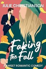 Faking the Fall Cover des Buches Faking the Fall (ISBN: B0CFVTGKN2)