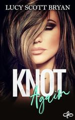 Knot Again: An Omegaverse Romance (Scornedverse Book 2) (English Edition) Cover des Buches Knot Again: An Omegaverse Romance (Scornedverse Book 2) (English Edition) (ISBN: B0CG54C9XS)