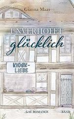 Unverhofft glücklich Kiosk-Liebe Cover des Buches Unverhofft glücklich Kiosk-Liebe (ISBN: B0CG69FF2C)