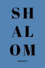 Christliches Notizbuch | SHALOM Journal: Für Gedanken, Gebete und deine Stille Zeit Cover des Buches Christliches Notizbuch | SHALOM Journal: Für Gedanken, Gebete und deine Stille Zeit (ISBN: B0CGC5MRLC)