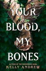 Your Blood, My Bones: A twisted, slow burn rivals-to-lovers romance from the author of THE WHISPERING DARK (English Edition) Cover des Buches Your Blood, My Bones: A twisted, slow burn rivals-to-lovers romance from the author of THE WHISPERING DARK (English Edition) (ISBN: B0CGDCXJ76)