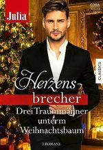 Julia Herzensbrecher Band 36: Drei Traummänner unterm Weihnachtsbaum Cover des Buches Julia Herzensbrecher Band 36: Drei Traummänner unterm Weihnachtsbaum (ISBN: B0CGDKZSGM)