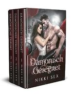 Dämonisch gesegnet die komplette Trilogie Cover des Buches Dämonisch gesegnet die komplette Trilogie (ISBN: B0CGMMVZYC)