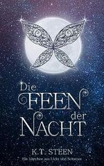 Die Feen der Nacht (märchenhafte Romantasy) Cover des Buches Die Feen der Nacht (märchenhafte Romantasy) (ISBN: B0CGP39WNN)