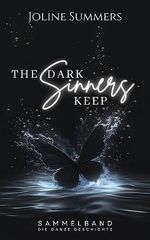 The Dark Sinners Keep - Sammelband: Die ganze Geschichte Cover des Buches The Dark Sinners Keep - Sammelband: Die ganze Geschichte (ISBN: B0CGVCMJDY)
