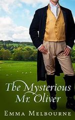 The Mysterious Mr. Oliver: A Historical Regency Romance (Miss Fleming Book 2) (English Edition) Cover des Buches The Mysterious Mr. Oliver: A Historical Regency Romance (Miss Fleming Book 2) (English Edition) (ISBN: B0CH5LXF83)