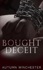 Bought Deceit (English Edition) Cover des Buches Bought Deceit (English Edition) (ISBN: B0CHHRRQGN)