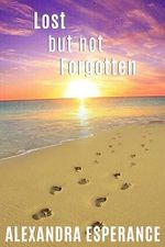 Lost But Not Forgotten (English Edition) Cover des Buches Lost But Not Forgotten (English Edition) (ISBN: B0CHPRQXS7)