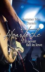Heartache: I'll never fall in love (Two Faces 1) Cover des Buches Heartache: I'll never fall in love (Two Faces 1) (ISBN: B0CHQZYVQC)