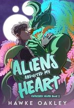 Aliens Abducted My Heart (Awakened Womb Book 1) (English Edition) Cover des Buches Aliens Abducted My Heart (Awakened Womb Book 1) (English Edition) (ISBN: B0CHX5D2XJ)