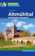 Altmühltal Reiseführer Michael Müller Verlag: Fränkisches Seenland (MM-Reiseführer) Cover des Buches Altmühltal Reiseführer Michael Müller Verlag: Fränkisches Seenland (MM-Reiseführer) (ISBN: B0CJJJ1J9B)