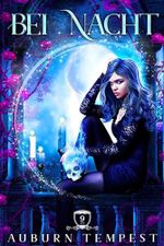 Bei Nacht (Misty's Magie und Chaos 9) Cover des Buches Bei Nacht (Misty's Magie und Chaos 9) (ISBN: B0CJVRFYRQ)
